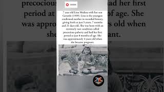 Lina Medina Became the Youngest Confirmed Mother in History 😳