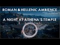 Roman  hellenic ambience  a night at athenas temple
