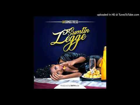 Ak Songstress – Sumtin Legge (Prod By Ratty Beatz)