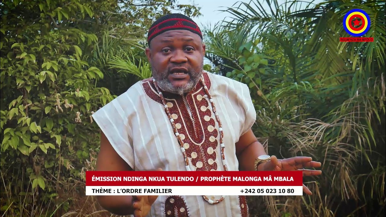 L'ORDRE FAMILIER (Le prophète Malonga mâ mbala) Ndinga kua tulendo.