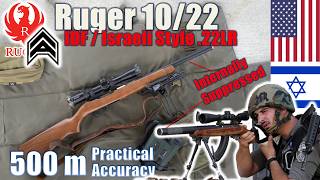 IDF / Israeli Style Silenced Ruger 10/22 to 500m: Practical Accuracy | Angstadt suppressed .22LR