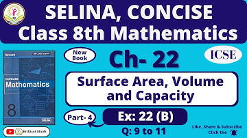 Ch- 22 Surface Area, Volume and Capacity | Class 8th ICSE I Selina Concise Math Ex: 22 (B) Q:9 to 11