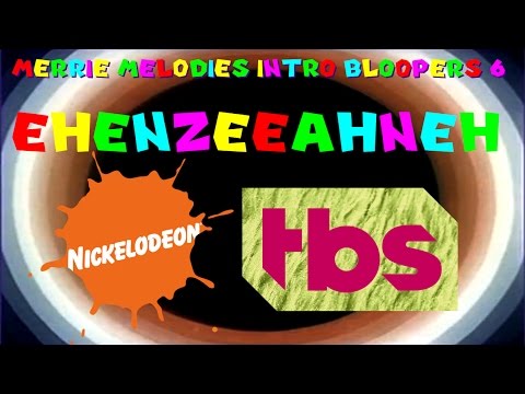 Merrie Melodies Intro Bloopers 6: Ehenzeeahneh