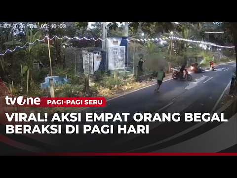 CCTV Footage: Four Robbers Strike in the Morning | Pagi-Pagi Seru tvOne