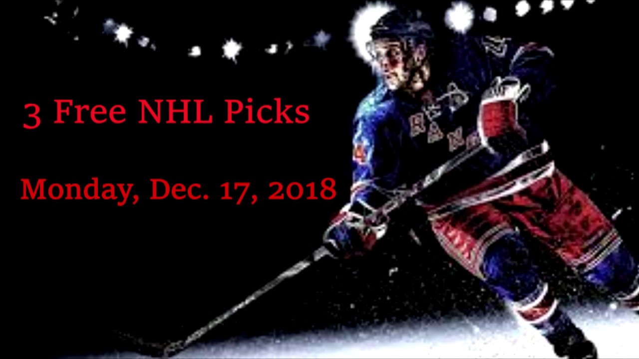 3 Free NHL Picks -- 12/17/2018 - YouTube