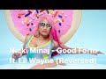 Nicki Minaj - Good Form ft. Lil Wayne (Reversed)