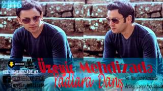 Uzeyir Mehdizade Yadlara Danis 2016 Audio