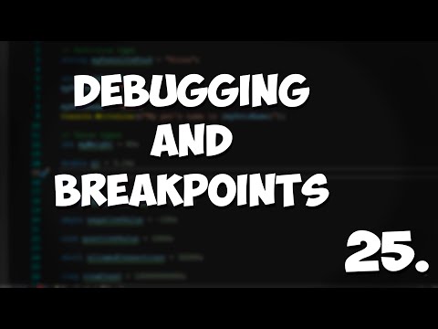 Debugging and Breakpoints