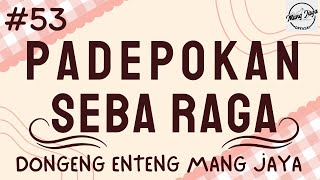 Download Lagu PADEPOKAN SEBA RAGA 53, Dongeng Enteng Mang Jaya, Carita Sunda @MangJayaOfficial MP3