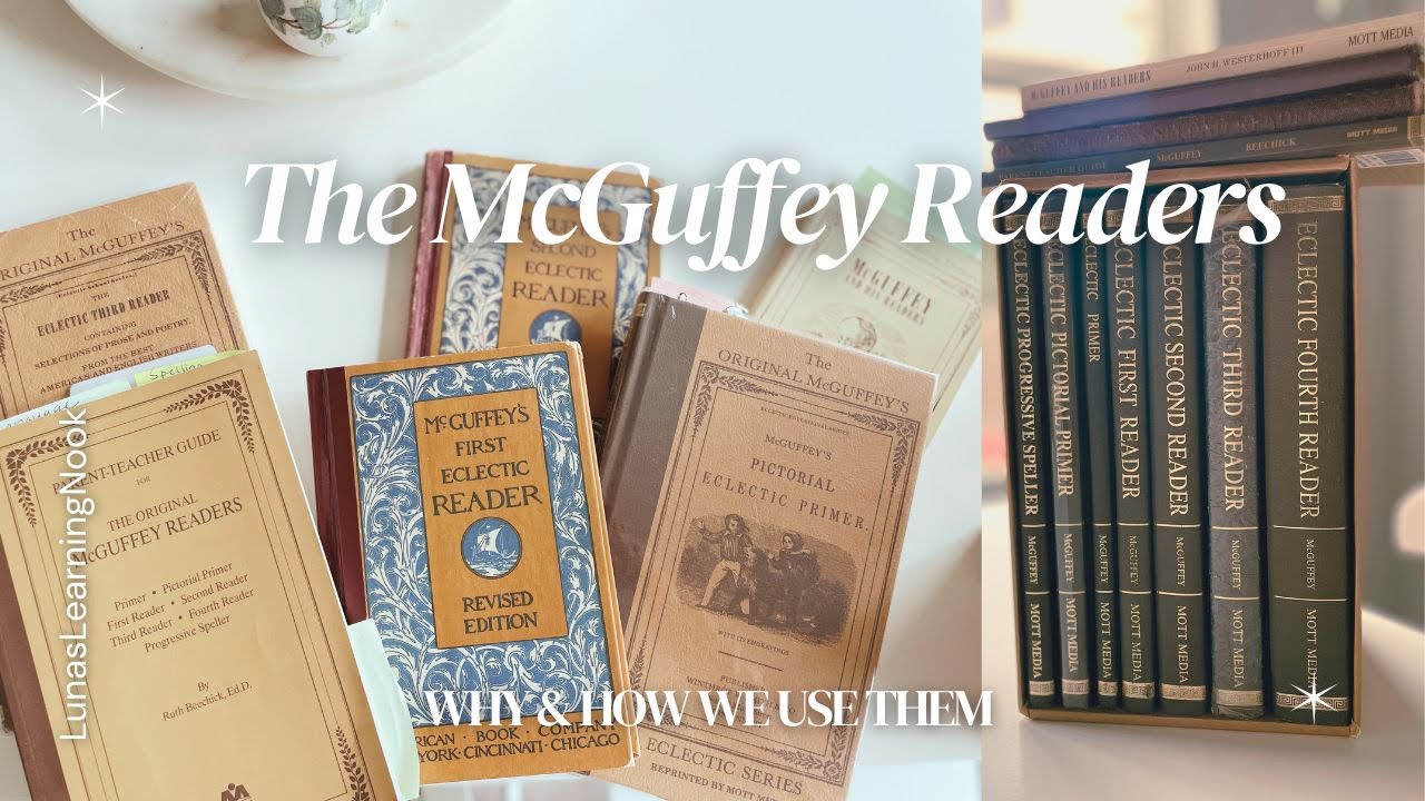 The McGuffey Readers | How And Why We Use Them