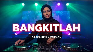 Bangkitlah Rhoma Irama Cover Dj Remix Ska Viral With Lirik