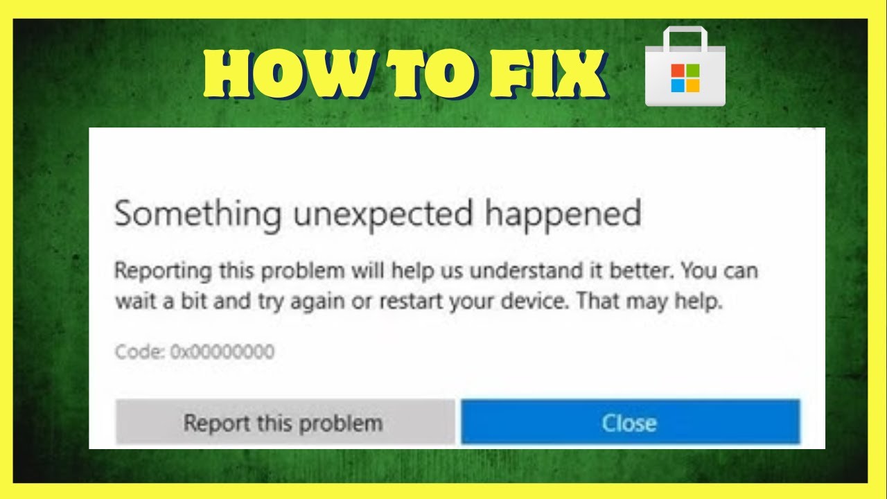 How To Fix Microsoft Store Error Code 0x00000000 on Windows 11/10 ...