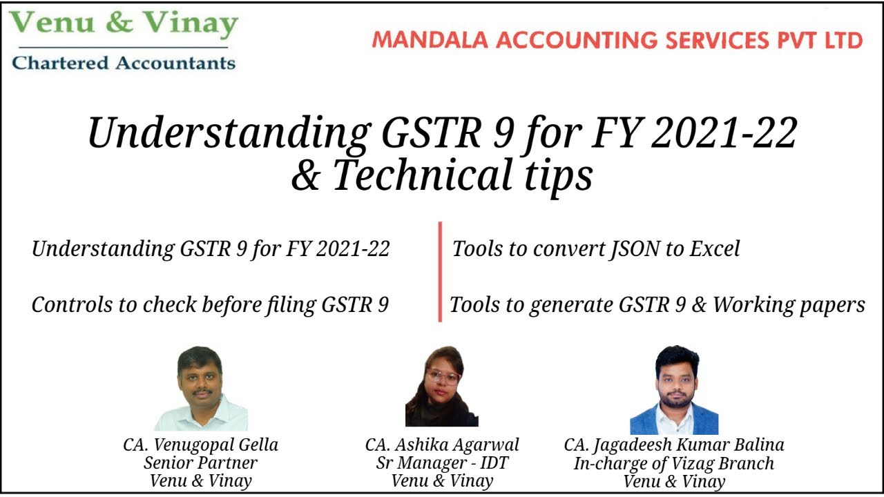 Understanding GSTR 9 for FY 2021-22 & Tech Tips by CA Venugopal Gella