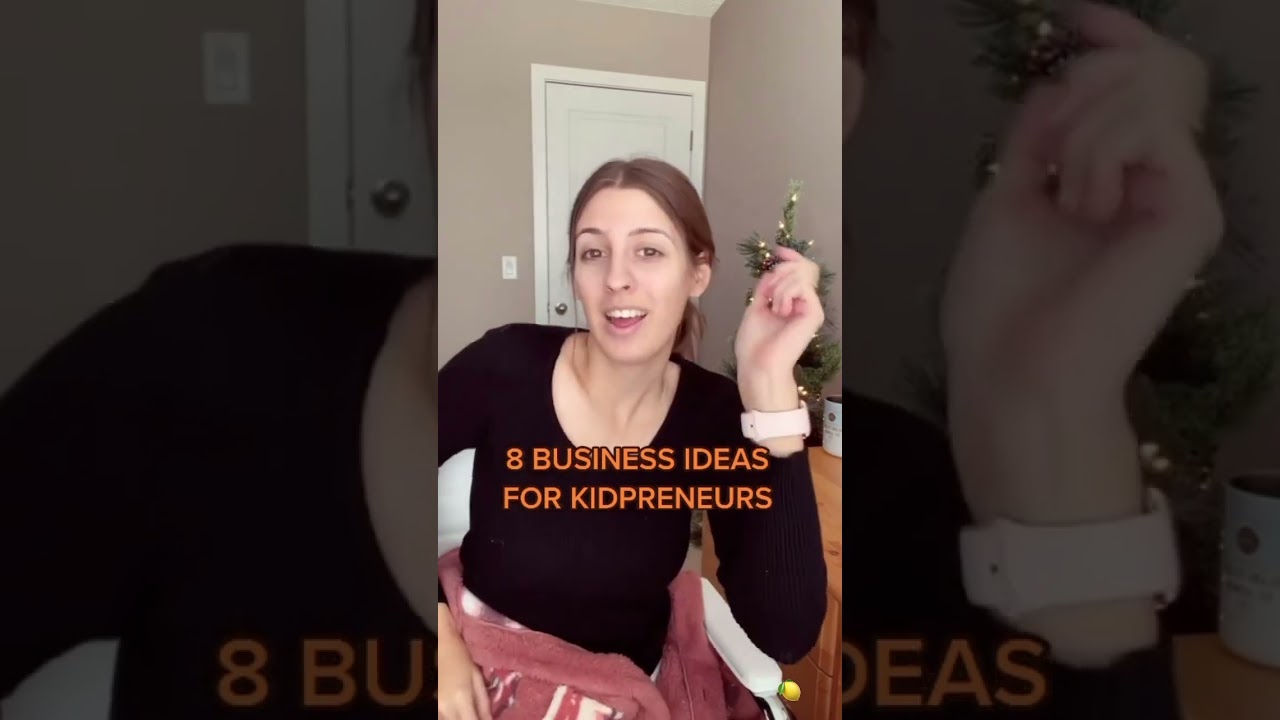 8 business ideas for your kidpreneur!!