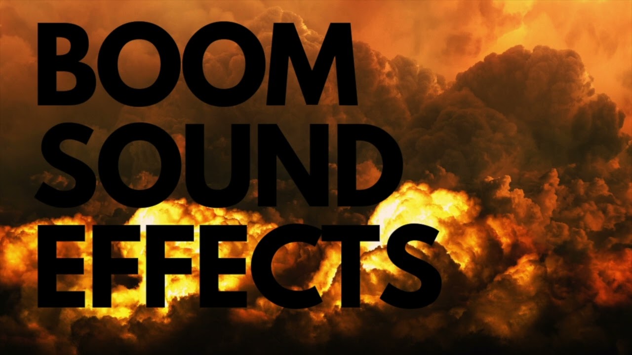 BOOM - Bomb - Explosion SOUND EFFECTS - PART 1