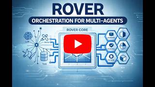 Rover - Declarative Framework for Agentic AI