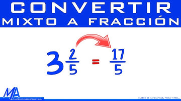 Convertir número mixto en fracción