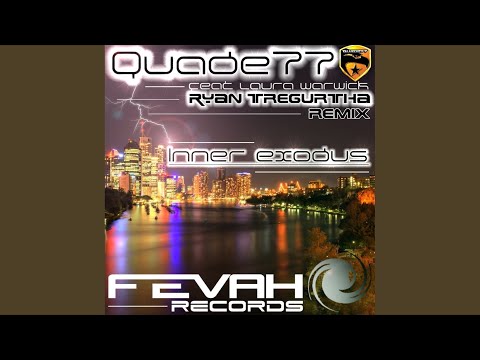 Quade77 — Inner Exodus (Ryan Tregurtha Remix)