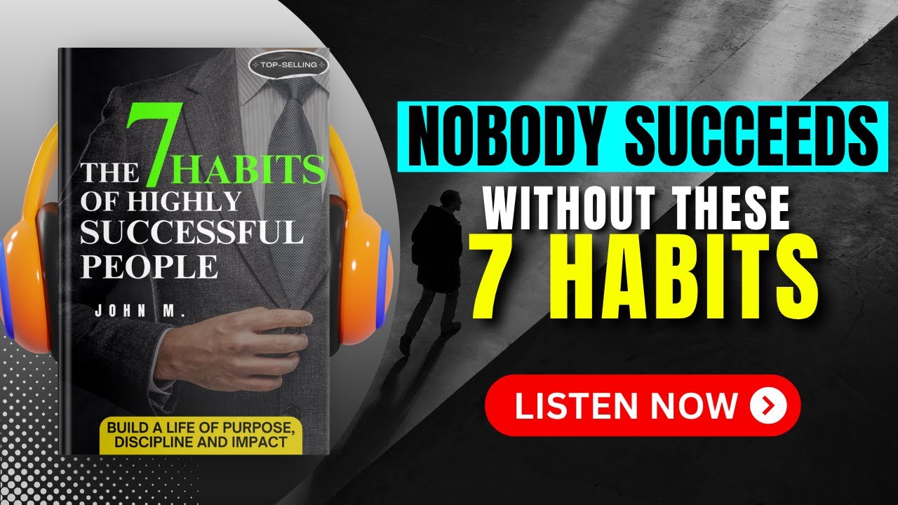 The SEVEN HABITS of Highly SUCCESSFUL People Audiobook | Book Summary ...