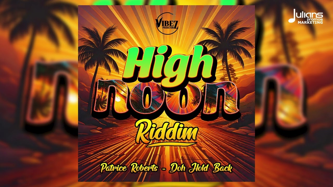 Watch Patrice Roberts - Doh Hold back (High Noon Riddim) | Soca 2026 on YouTube Watch Patrice Roberts - Doh Hold back (High Noon Riddim) | Soca 2026 on YouTube