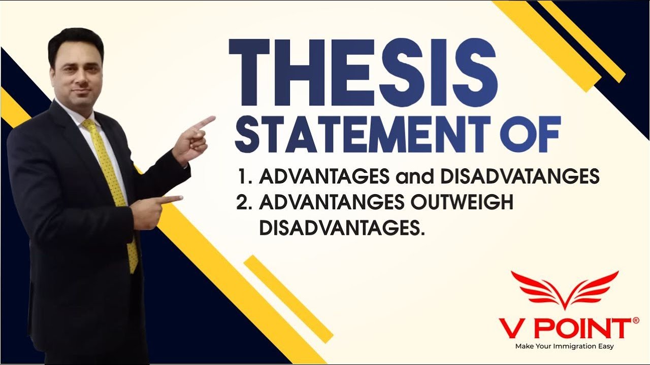 thesis advantages disadvantages