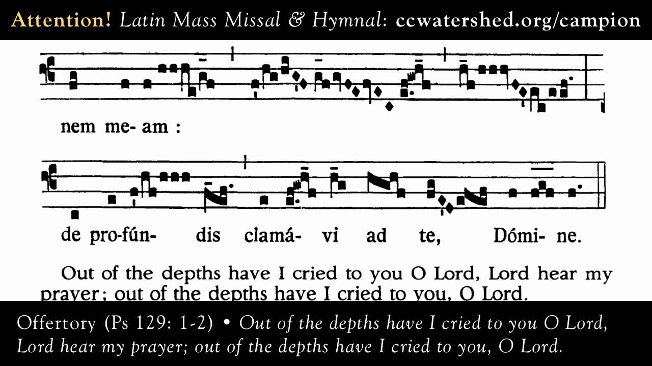 De Profundis Clamavi Ad Te Domine Tłumaczenie OFFERTORY, De profúndis clamávi ad te, Dómine: Dómine, exáudi oratiónem