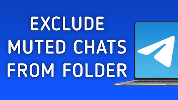 How To Exclude Muted Chats From Folder On Telegram App On PC (New Update)