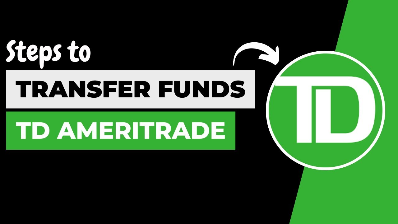 How To Transfer Money From Td Ameritrade To Bank Send Money From Td