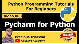 003 - Pycharm for Python | Python Tutorial for Beginners Full Course