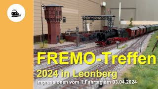 FREMO-Treffen 2024 in Leonberg - Impressionen vom 1. Fahrtag