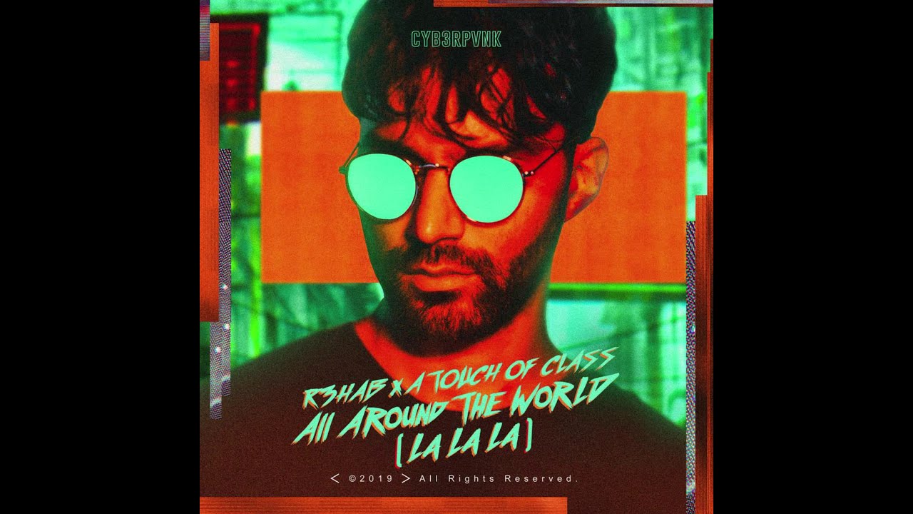 R3hab All Around The World Extended