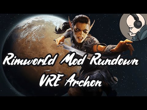 Rimworld Mod Rundown - Vanilla Races Expanded Archon