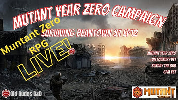 Mutant: Year Zero Live  - Episode 12 | Surviving Beantown