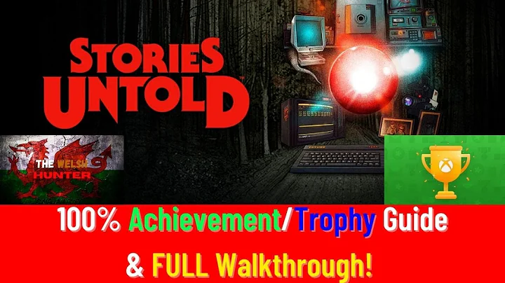 Stories Untold - 100% Achievement/Trophy Guide & FULL Walkthrough! - DayDayNews
