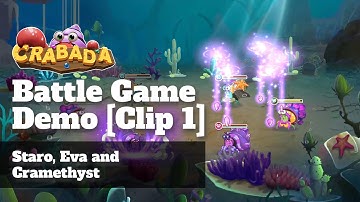 Battle Game Demo [Clip 1] - Staro, Eva and Cramethyst