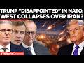 NATO FRACTURES? Trump Blasts NATO, Reconsiders Alliance After Allies Refuse Iran War | US-Iran War