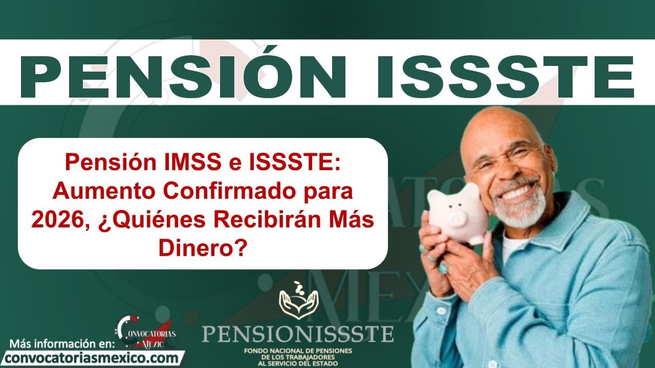 🧿 Pensión IMSS e ISSSTE 💰 Aumento confirmado para 2026 🎉 Descubre ...