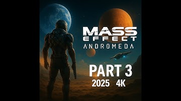 Mass Effect Andromeda - Does it still holds up in 2025? 4K Part 3