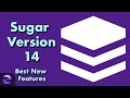 SugarCRM Version 14 is here! The Best New Features