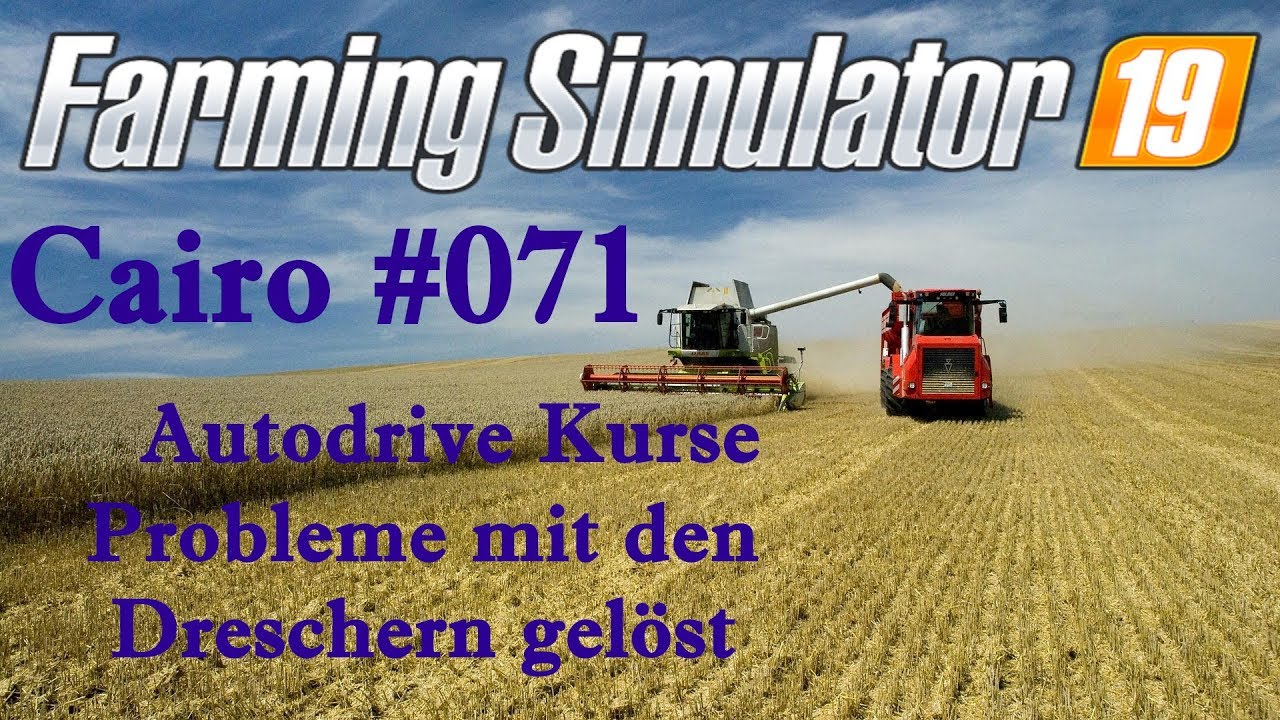 🚜 Let`s play LS19 Courseplay mit AutoDrive Problem mit den Dreschern gelöst