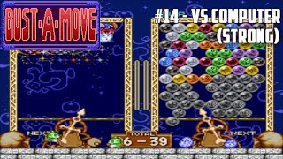 Bust-A-Move / Puzzle Bobble #14 - VS Computer (Strong)
