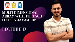 Multi-dimensional Array with foreach loop in javascript Complete Lecture with Example in Urdu/Hindi