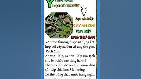 BẠN CÓ BIẾT CÂY AN XOA TẠM BIỆT UNG THƯ GAN ?