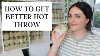 HOW TO GET BETTER HOT THROW | CANDLE MAKING FOR BEGINNERS