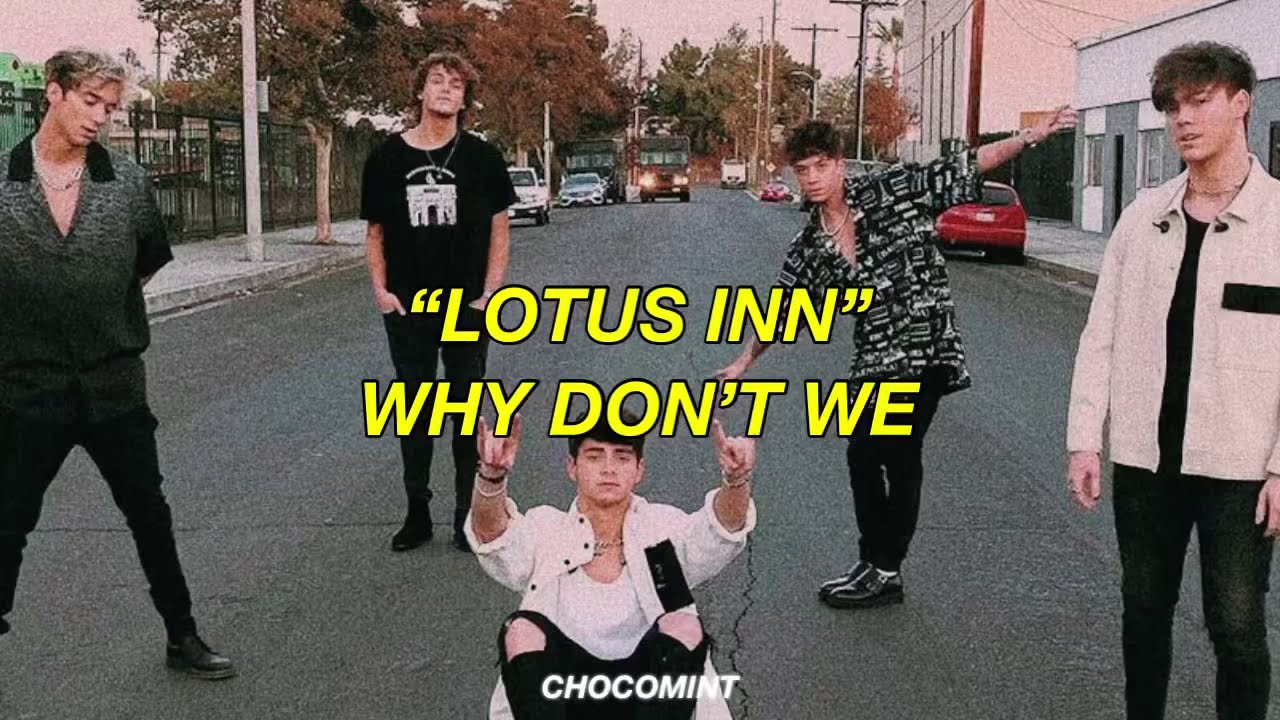 [和訳]Lotus Inn Why Don’t We YouTube