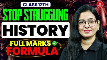 How to Score Full Marks in Class 12 History 2026 | 5 Proven Tips for Board Exams