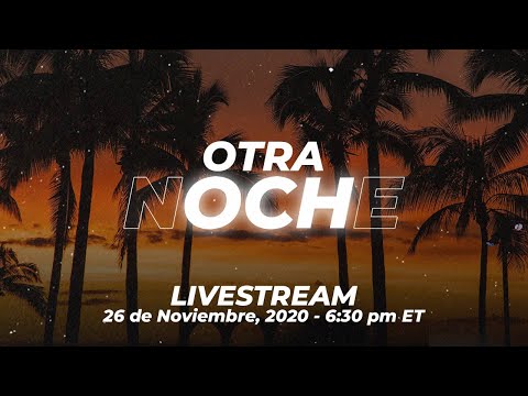 Otra Noche π Live Stream Otra Noche π Live Stream
