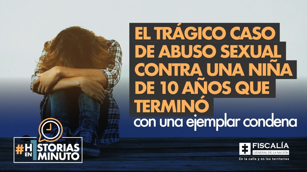 El trágico caso de abuso sexual contra una niña de 10 años que terminó en condena