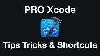 🔴 6 GAME CHANGING Xcode Tips, Tricks & Shortcuts