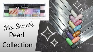 MIA SECRET PEARL COLLECTION | Nail Supplies | Acrylic Powders | The Polished Lily